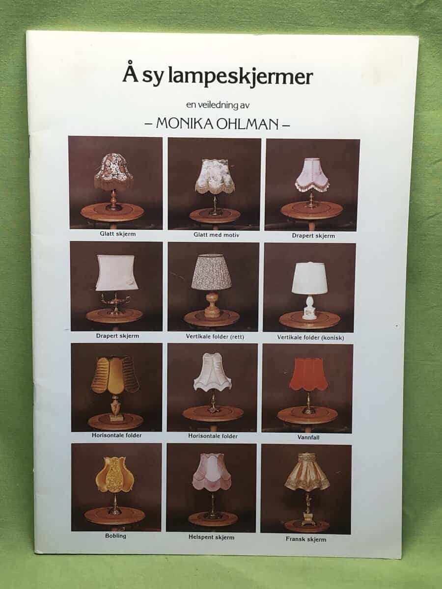 Monika Ohlman : Å sy lampeskjermer - en veiledning av
