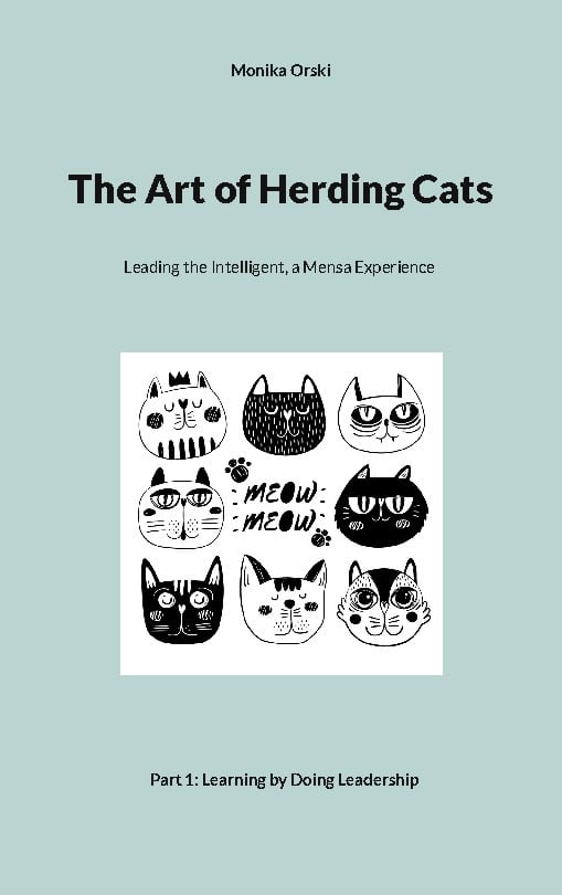 Monika Orski : The Art of Herding Cats