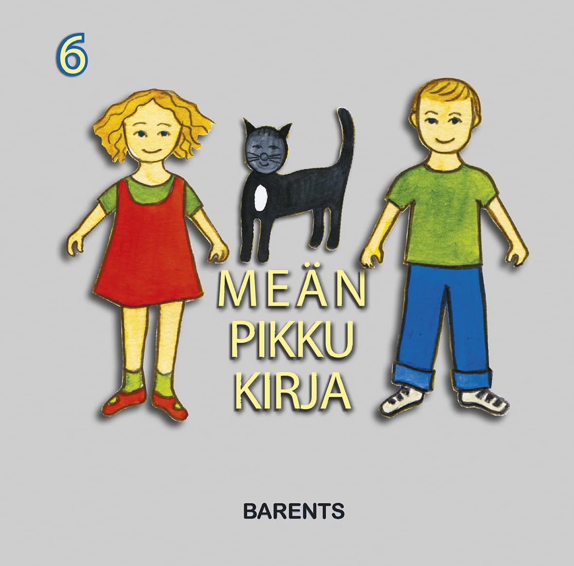 Monika Pohjanen : Meän pikkukirja 6