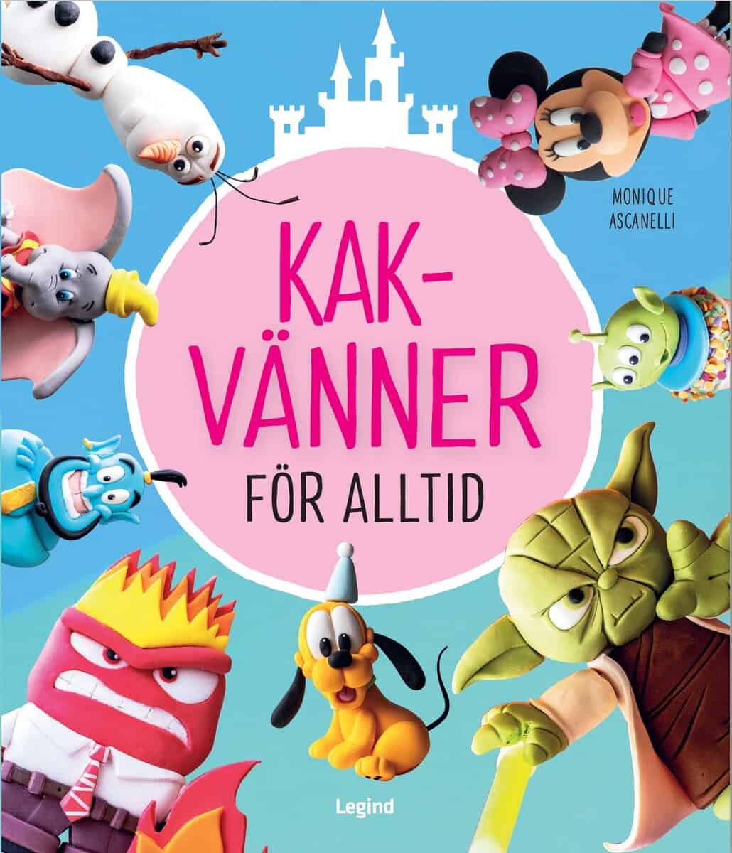Monique Ascanelli : Kakvänner för alltid : tårtor, cupcakes och mycket mer