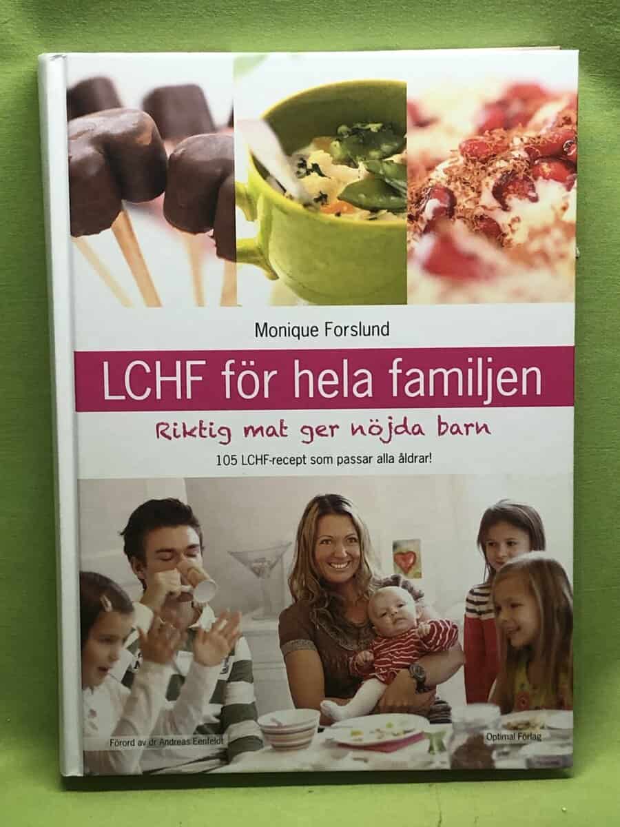 Monique le Roux Svalberg : LCHF för hela familjen