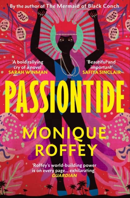 Monique Roffey : Passiontide