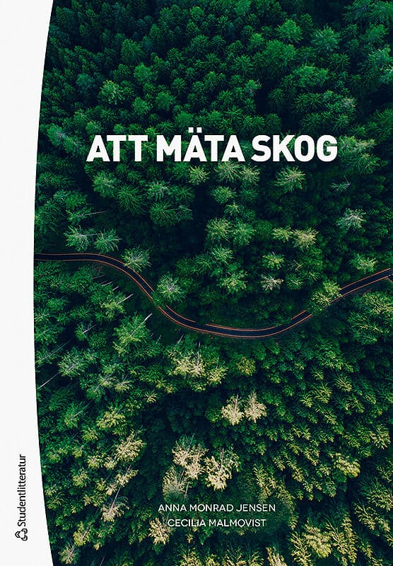 Monrad Jensen, Anna ; Malmqvist, Cecilia : Att mäta skog