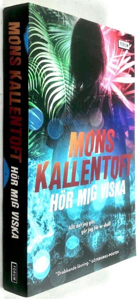 Mons Kallentoft : Hör mig viska - Palma - Bok 2