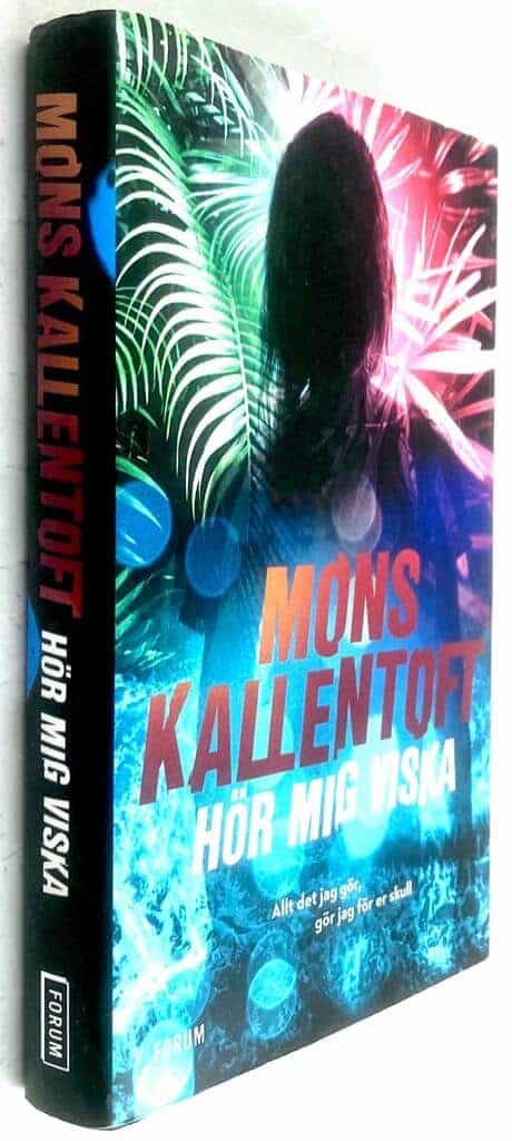 Mons Kallentoft : Hör mig viska - Palma - Bok 2