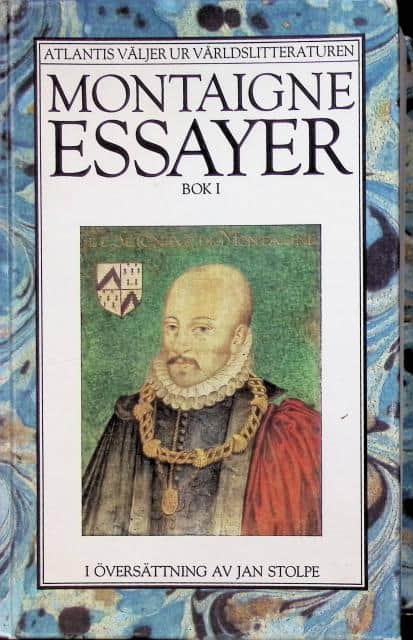 Montaignes Michel : Montaigne Essayer I - III