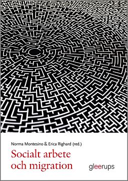 Montesino (red.), Norma ; Righard (red.), Erica : Socialt arbete och migration