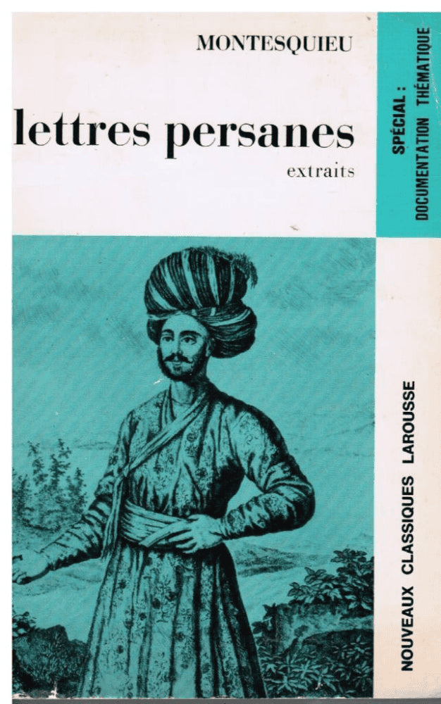 Montesquieu : Lettres Persannes. Extraits