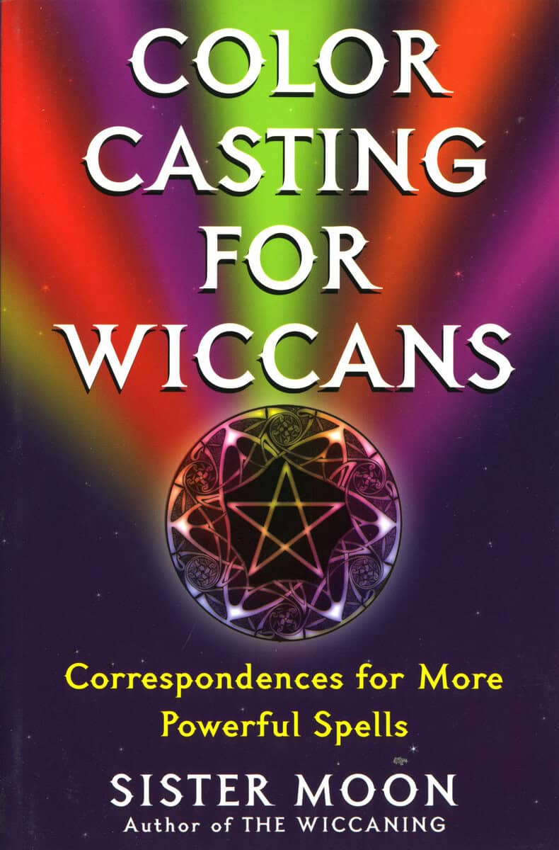 Moon Sister : Color Casting For Wiccans