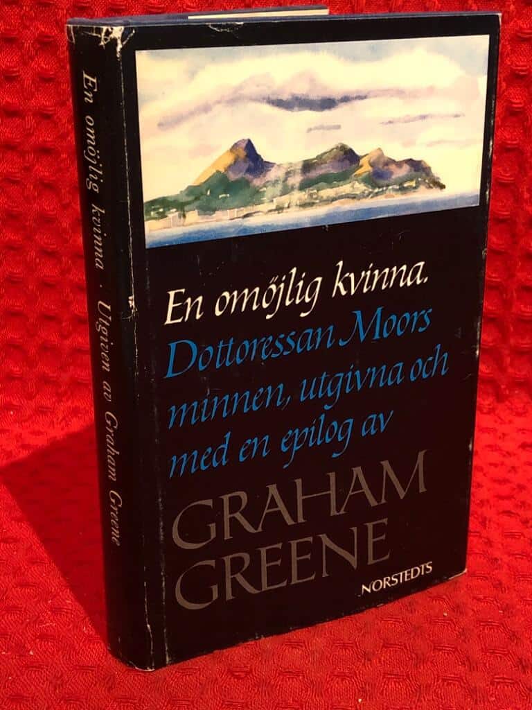 Moor, Elisabeth ; Greene, Graham ; Svanström, Ragnar : En omöjlig kvinna