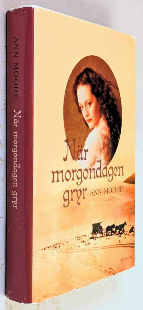 Moore, Ann ; Holst, Lisbet : När morgondagen gryr