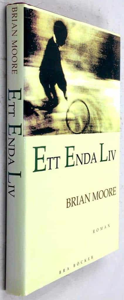 Moore, Brian ; Fredholm, Elisabet : Ett enda liv