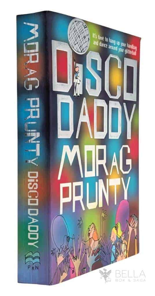 Morag Prunty : Disco Daddy