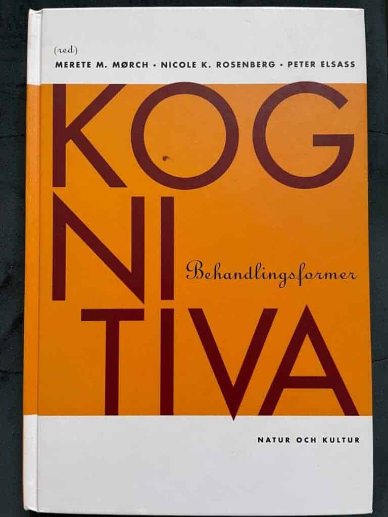 Mørch, Merete M. ; Rosenberg, Nicole K. ; Elsass, Peter ; Edgardh, Margareta Wentz ; Lundh, Lars-Gunnar : Kognitiva behandlingsformer