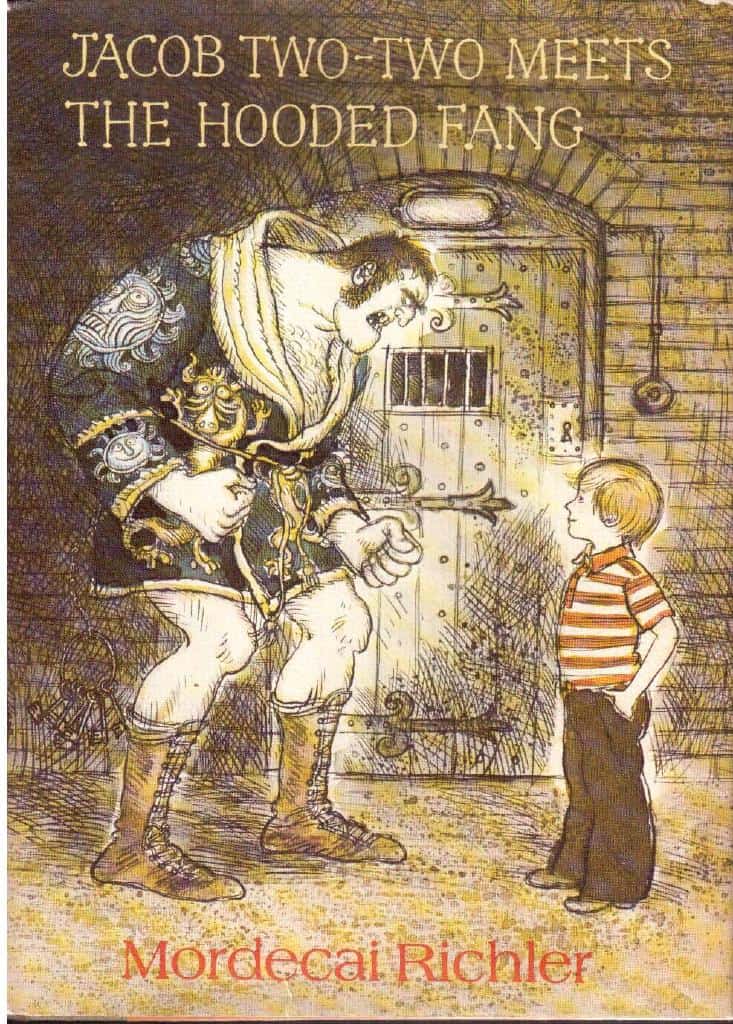 Mordecai Richler : Jacob Two-Two meets The Hooded Fang