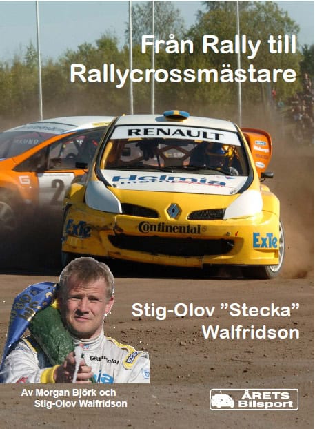 Morgan Björk : Från Rally till RallyCross mästare - Stecka