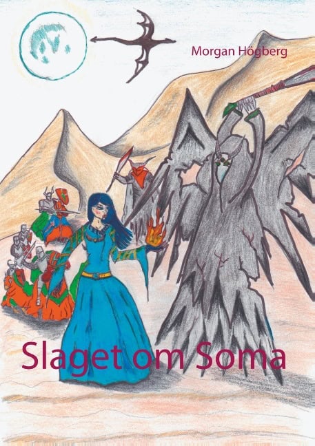 Morgan Högberg : Slaget om Soma