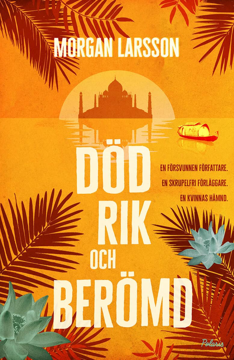 Morgan Larsson : Död, rik och berömd