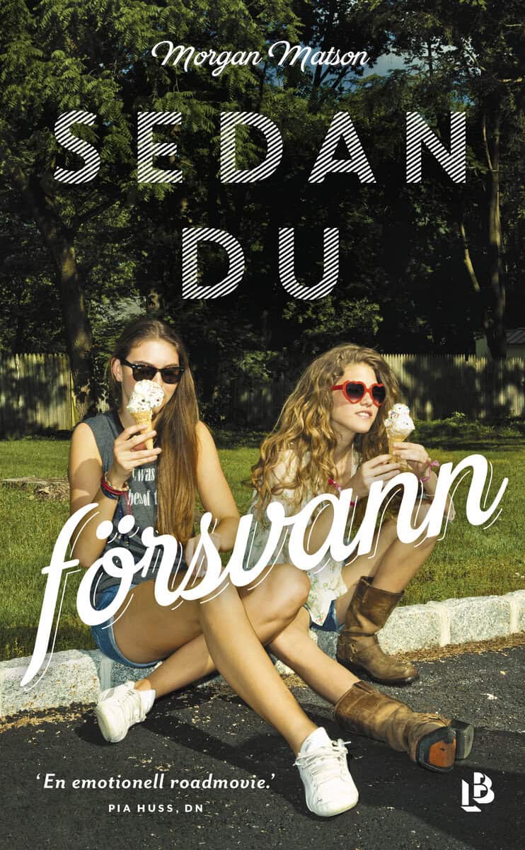 Morgan Matson : Sedan du försvann