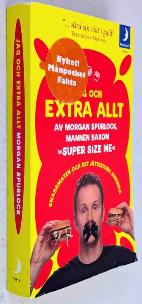 Morgan Spurlock : Jag och extra allt