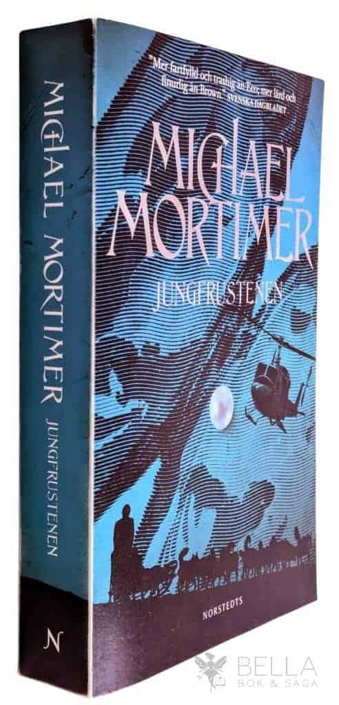 Mortimer, Michael [pseudonym för Daniel Sjölin ; Jerker Virdborg] : Jungfrustenen - Mortimer - Bok 1