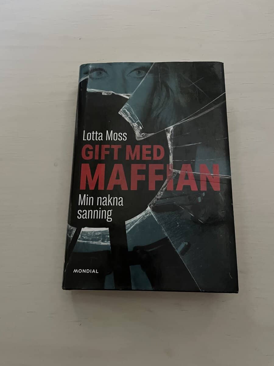 Moss, Lotta, Sjöberg, Thomas : Gift med maffian