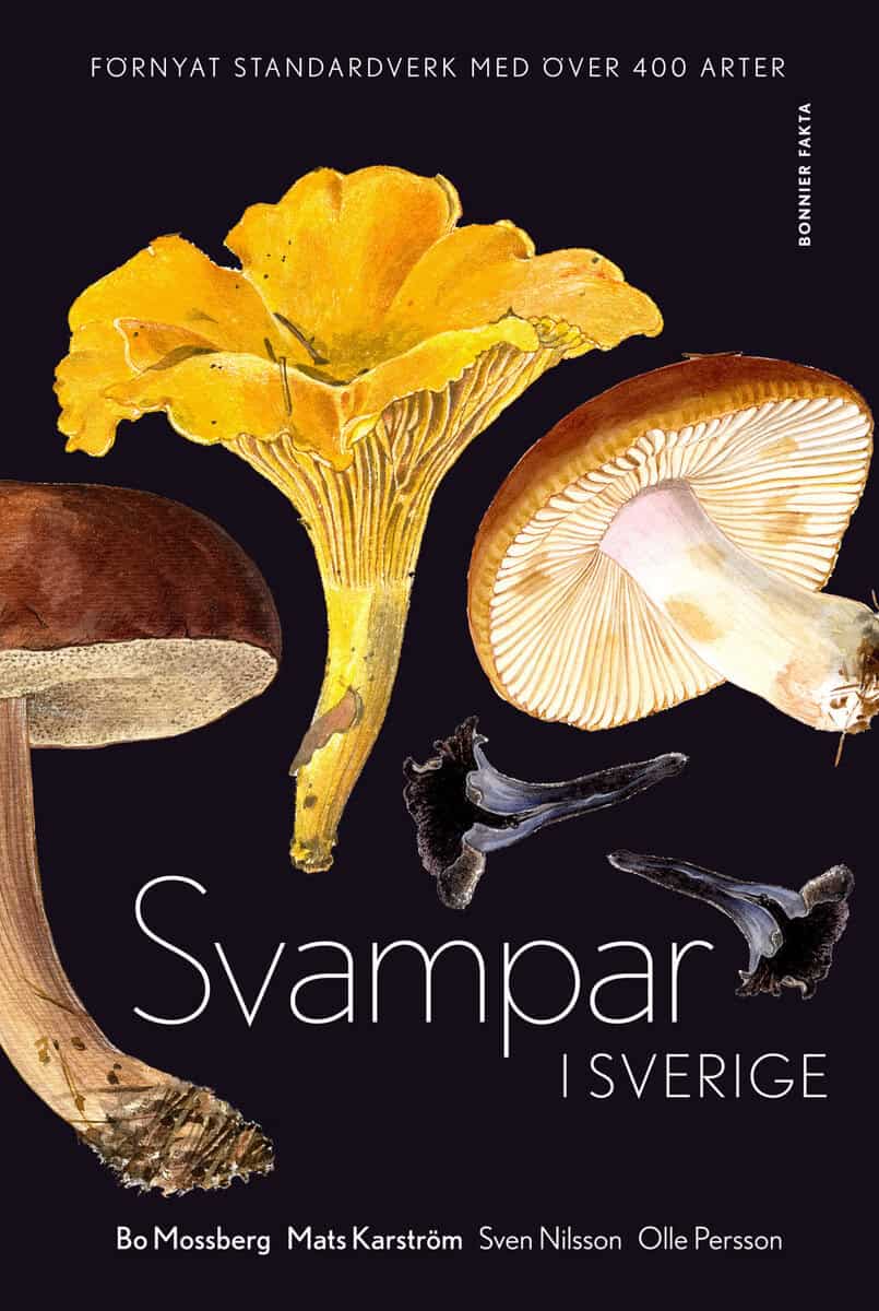 Mossberg, Bo ; Karström, Mats : Svampar i Sverige