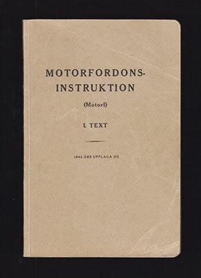 Motorfordonsinstruktion (MotorI). Fastställd 1942. Del I (av II). Text. 1942 års upplaga (II)
