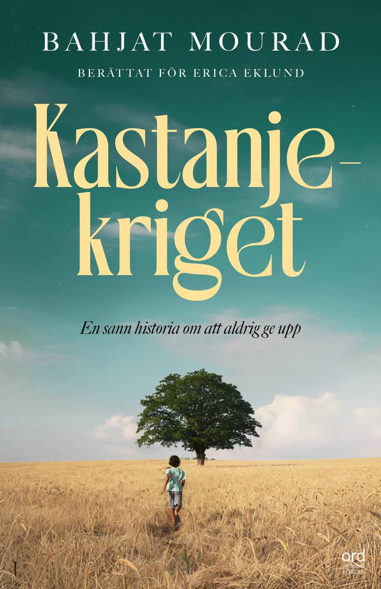 Mourad, Bahjat ; Eklund, Erica : Kastanjekriget - En sann berättelse om att aldrig ge upp