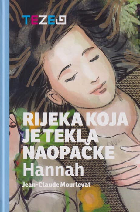 Mourlevat, Jean-Claude ; Rokvić, Dragan : Rijeka koja je tekla naopačke Hannah
