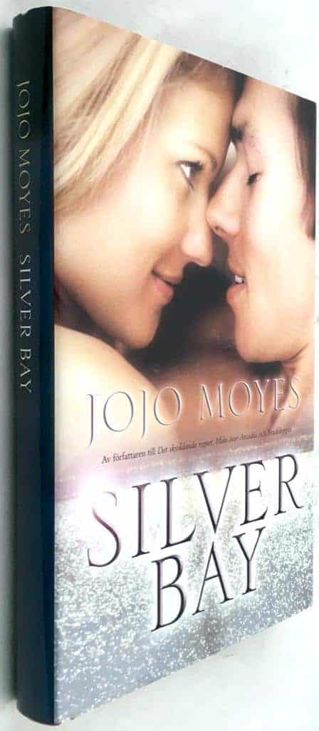 Moyes, Jojo ; Björkhem, Ann : Silver Bay [Silverviken]