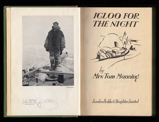 Mrs. Tom Manning : Igloo For The Night