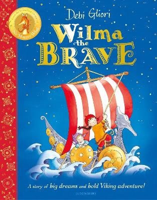 Ms Debi Gliori : Wilma the Brave