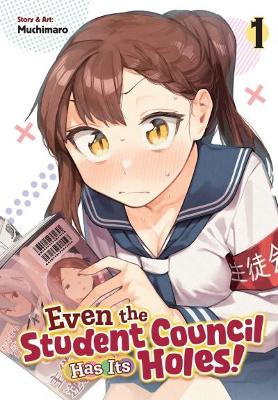 Muchimaro : Even the Student Council Has Its Holes! Vol. 1