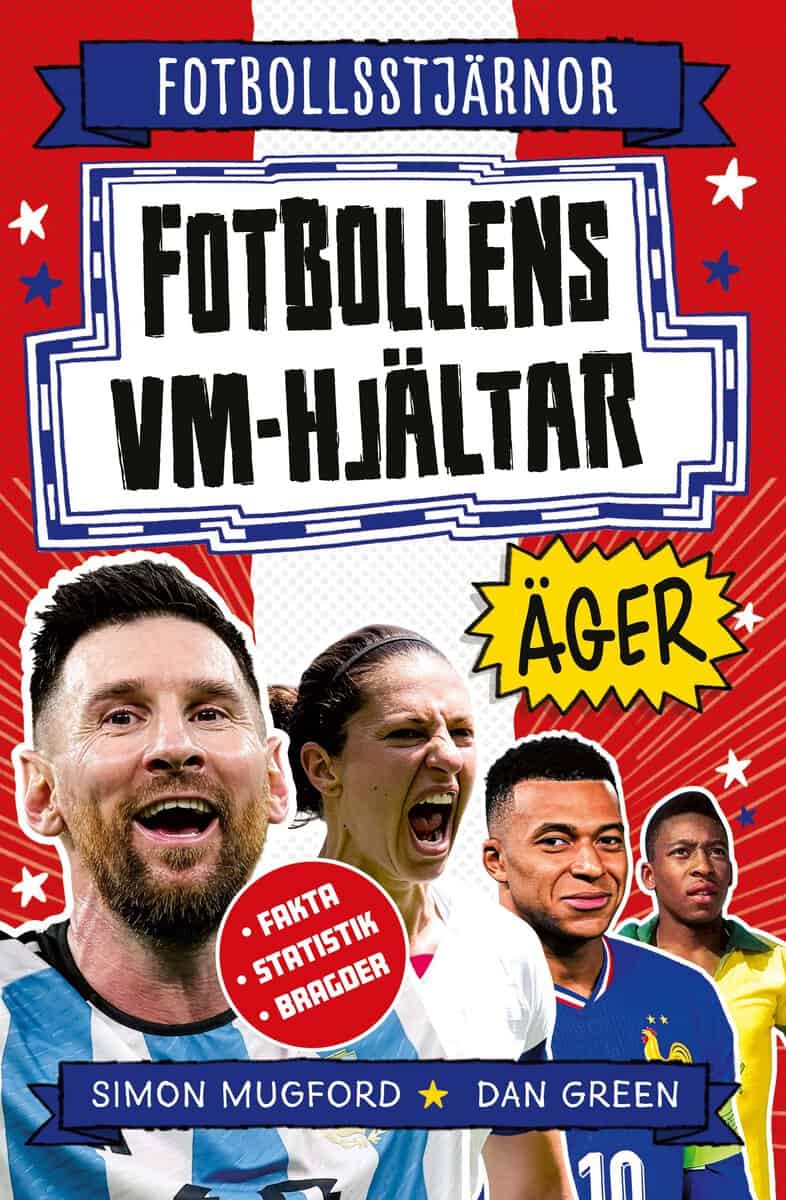 Mugford, Simon ; Green, Dan : Fotbollens VM-hjältar äger