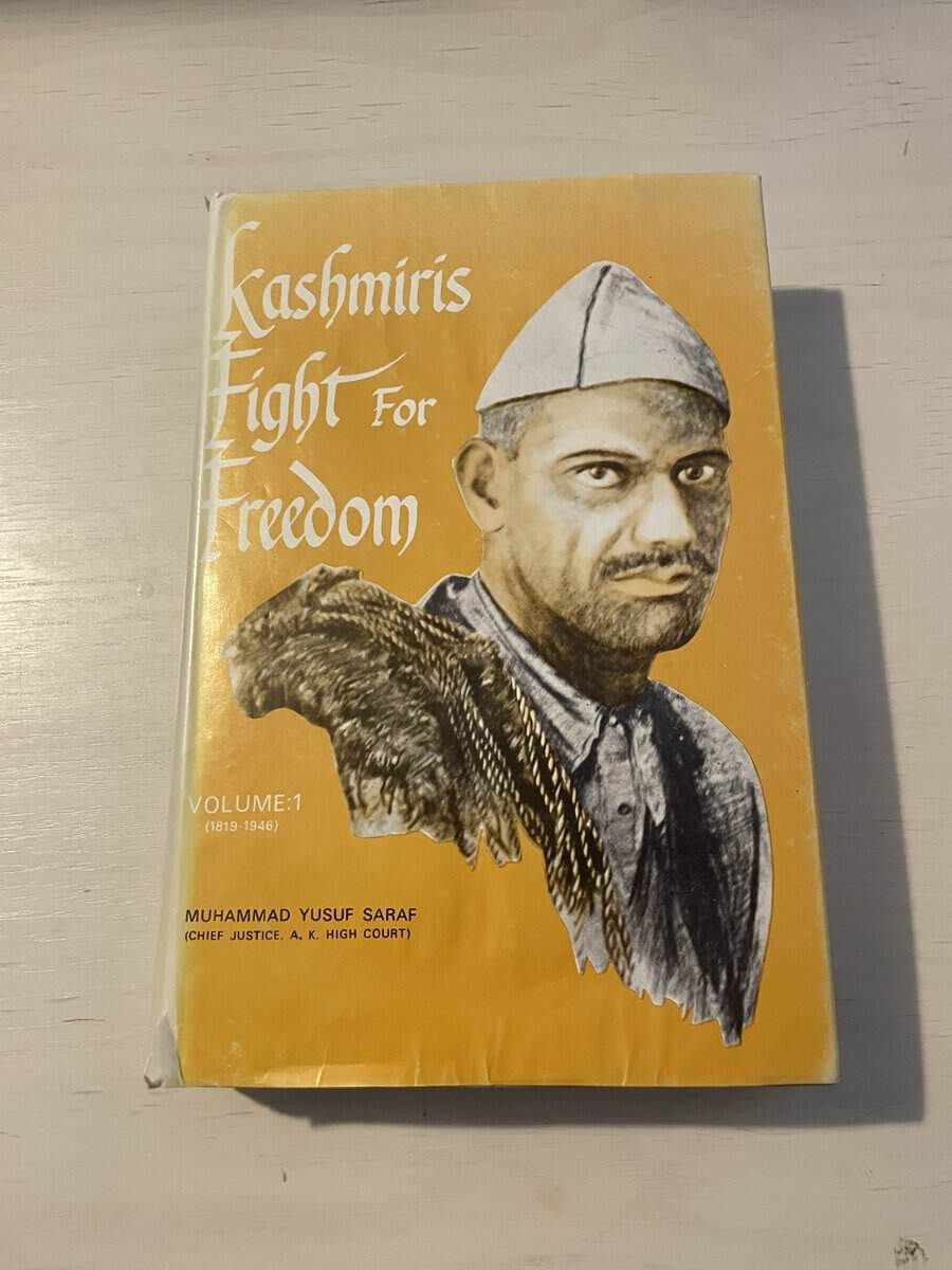 Muhammad Yusuf Saraf : Kashmiris Fight for Freedom Volume I (1)