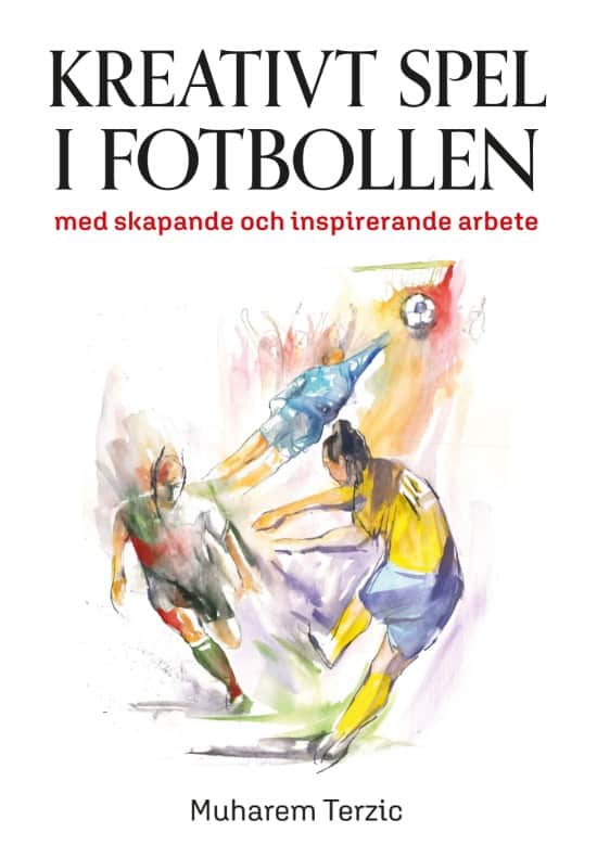 Muharem Terzic : Kreativt spel i fotbollen