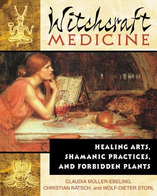 Muller-Ebling Claudia et al : Witchcraft Medicine