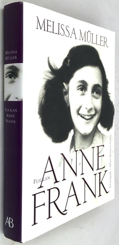 Müller, Melissa ; Ahlström Koch, Katrin : Flickan Anne Frank
