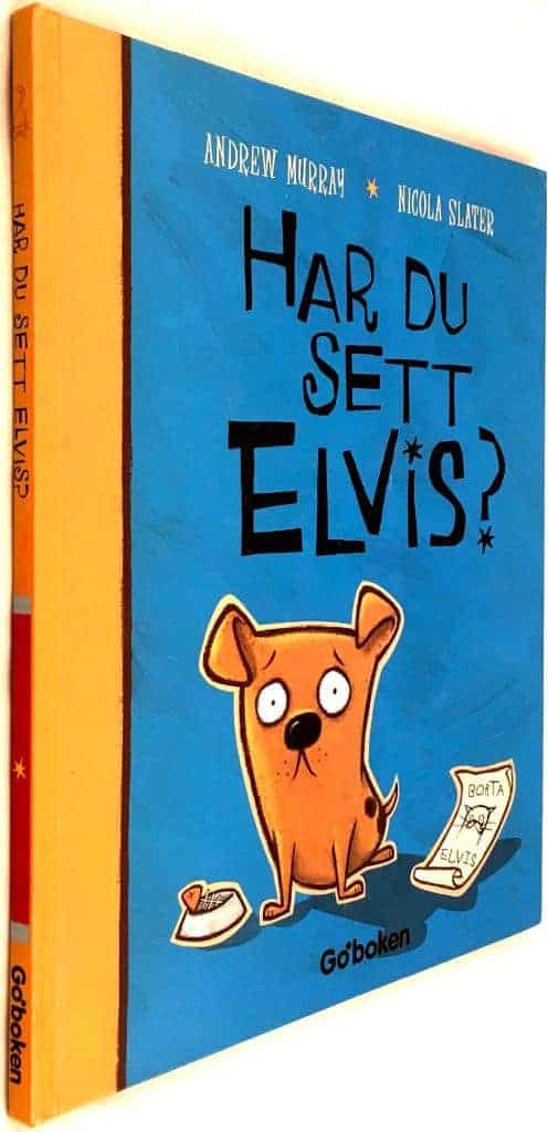 Murray, Andrew ; Slater, Nicola ; Hyltén-Cavallius, Ulf : Har du sett Elvis?