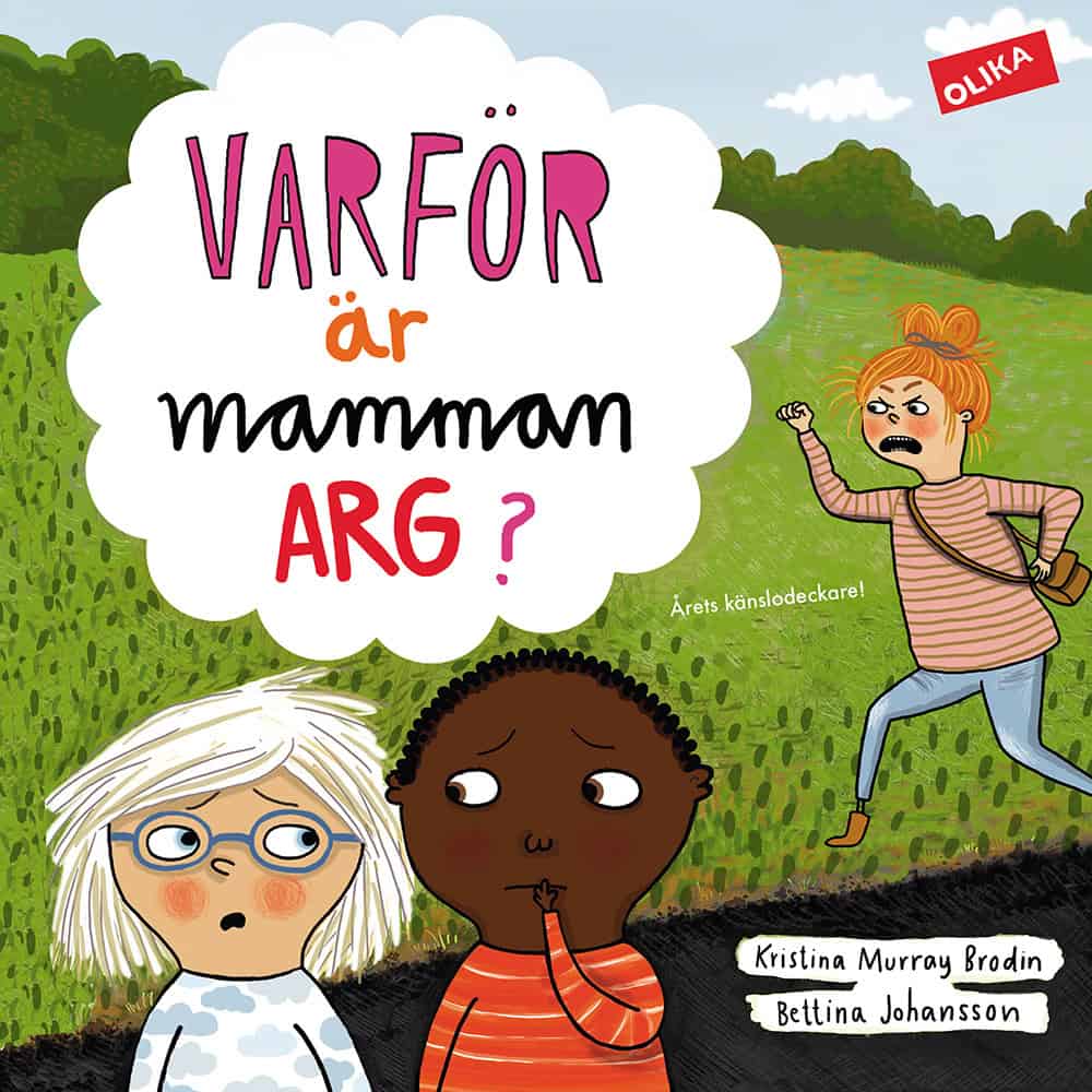 Murray Brodin, Kristina ; Johansson, Bettina : Varför är mamman arg?