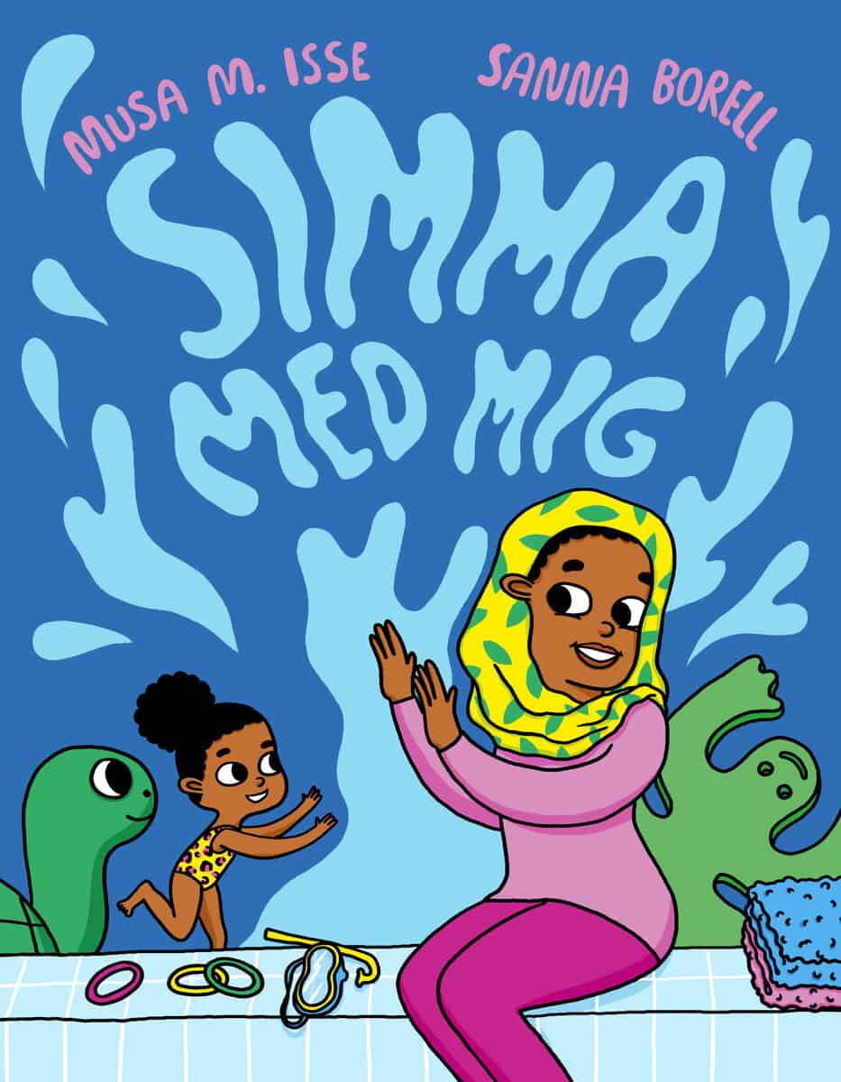 Isse, Musa M.; Borell, Sanna : Simma med mig