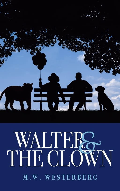 M.W. Westerberg : Walter and the Clown
