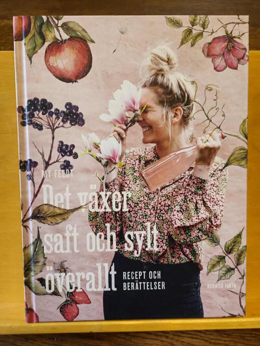 My Feldt : Det växer saft och sylt överallt