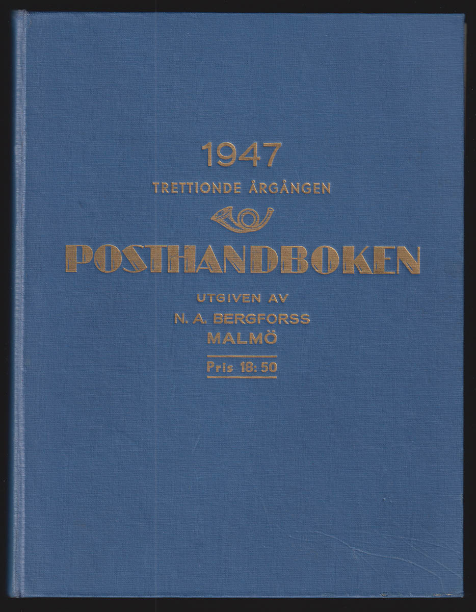 N. A. Bergforss : Posthandboken för 1947. Trettionde årgången. Utgiven av N. A. Bergforss Malmö