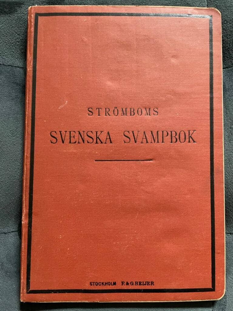 N. G. Strömbom : Strömboms svenska svampbok - Våra vanligaste svenska svampar, ätliga och giftiga. Försök till handledning i svampkännedom för nybegynnare