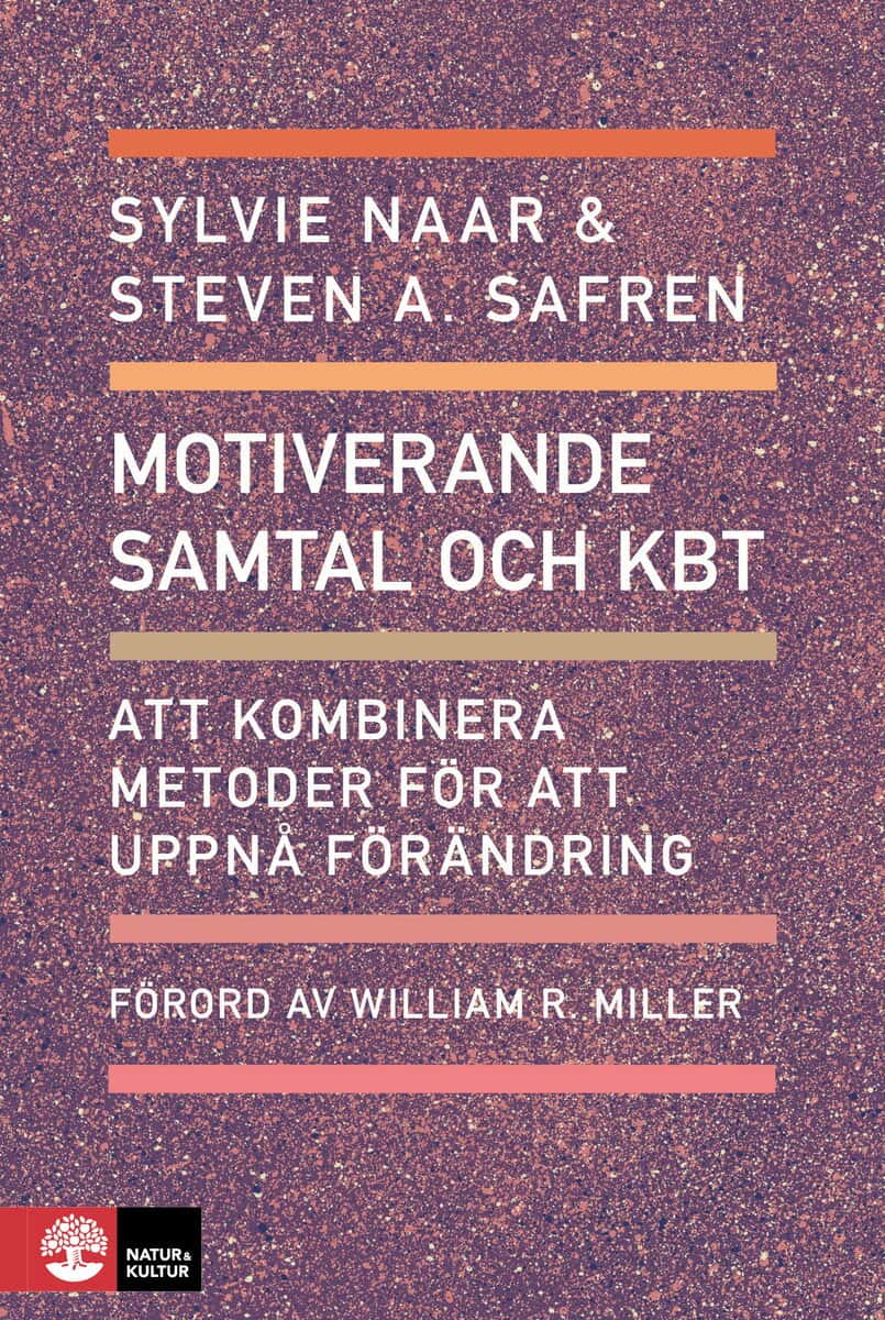 Naar, Sylvie ; Safren, Steven A. : Motiverande samtal och KBT : Att kombinera metoder för att uppnå förändring