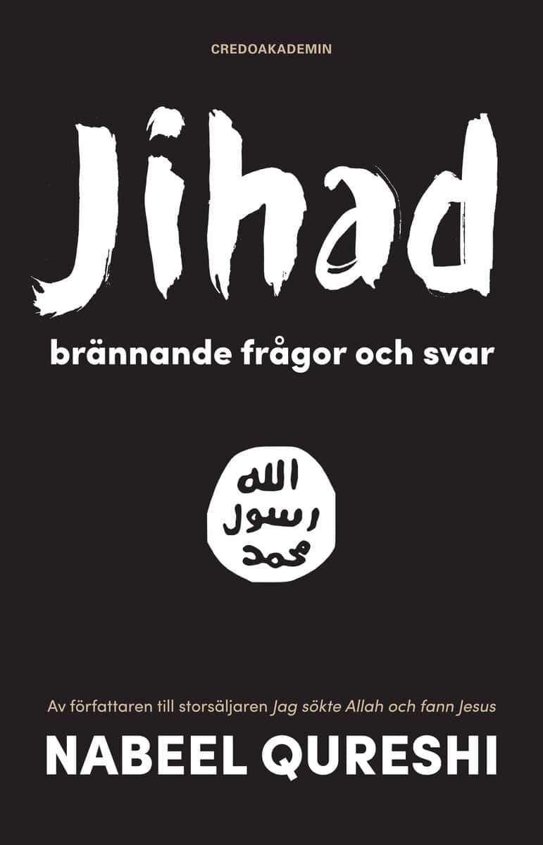 Nabeel Qureshi : Jihad : brännande frågor och svar