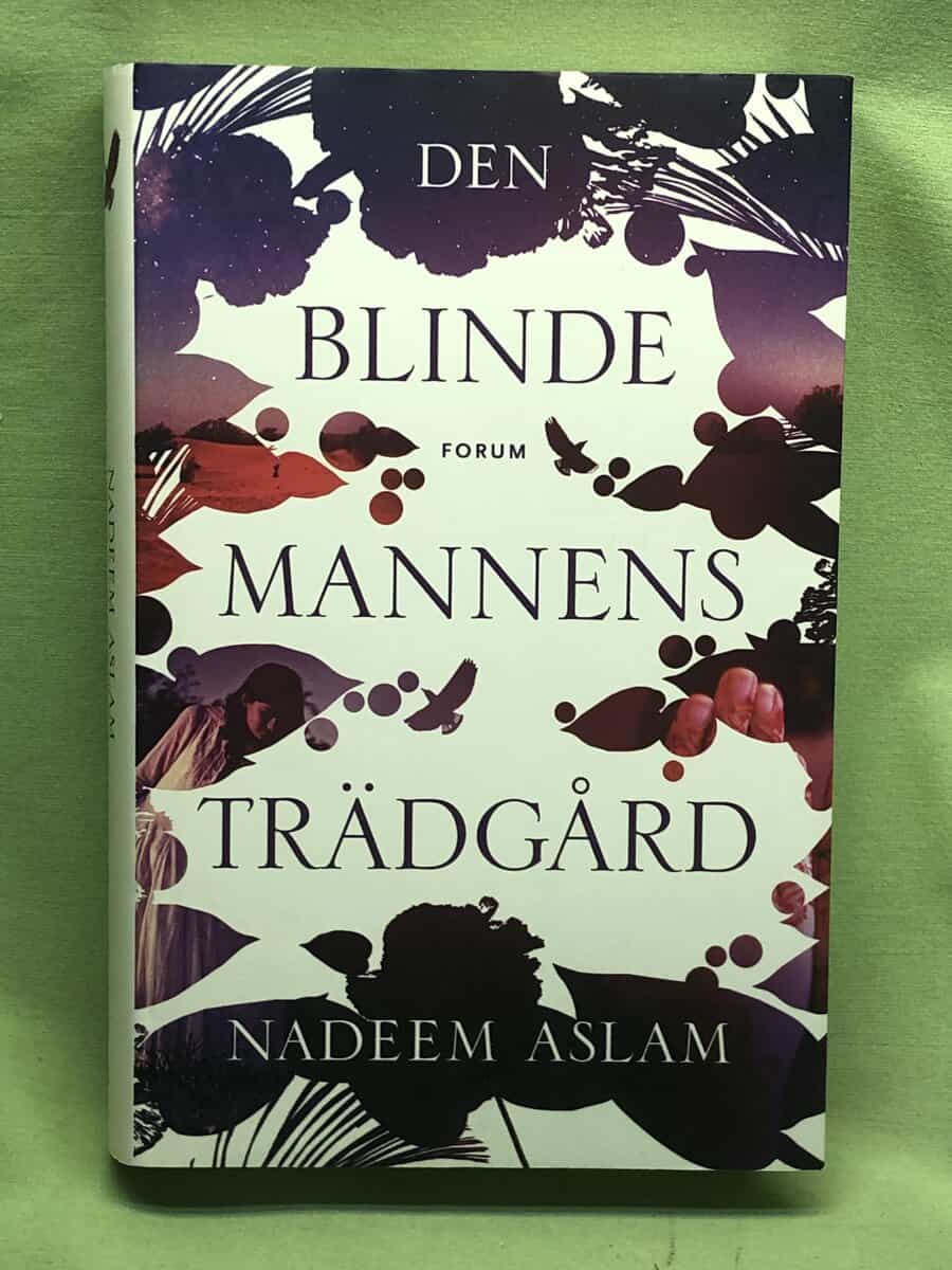 Nadeem Aslam : Den blinde mannens trädgård