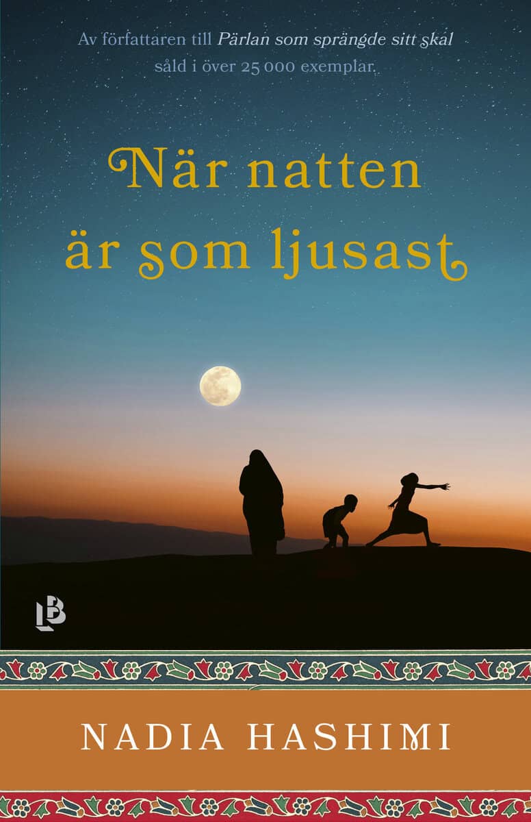 Nadia Hashimi : När natten är som ljusast